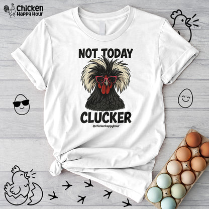 Not Today Unisex Tee