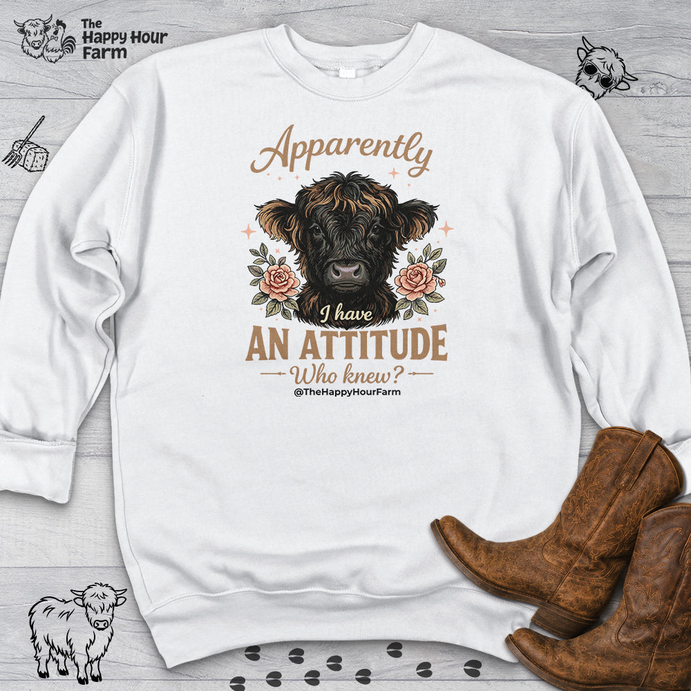 Apparently I Have an Attitude 2 Sweatshirt
