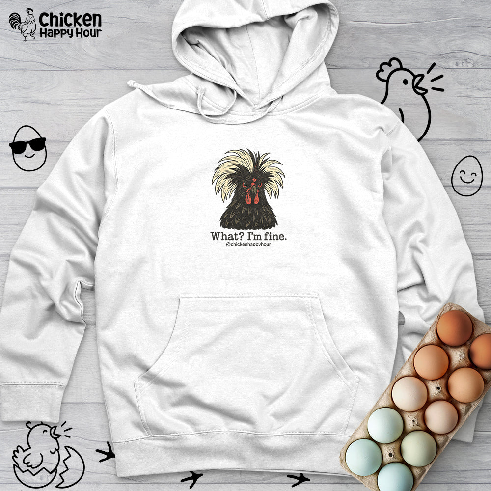 What I'm Fine Hooded Sweatshirt