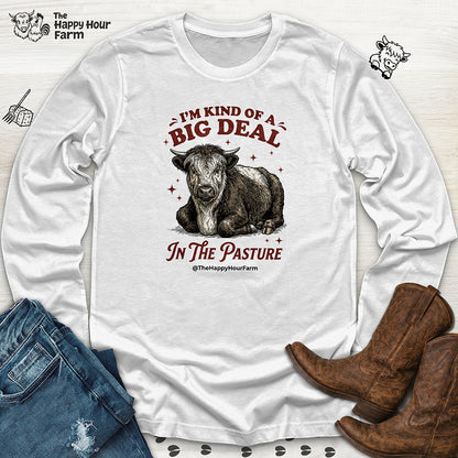 I'm Kind Of a Big Deal Long Sleeve