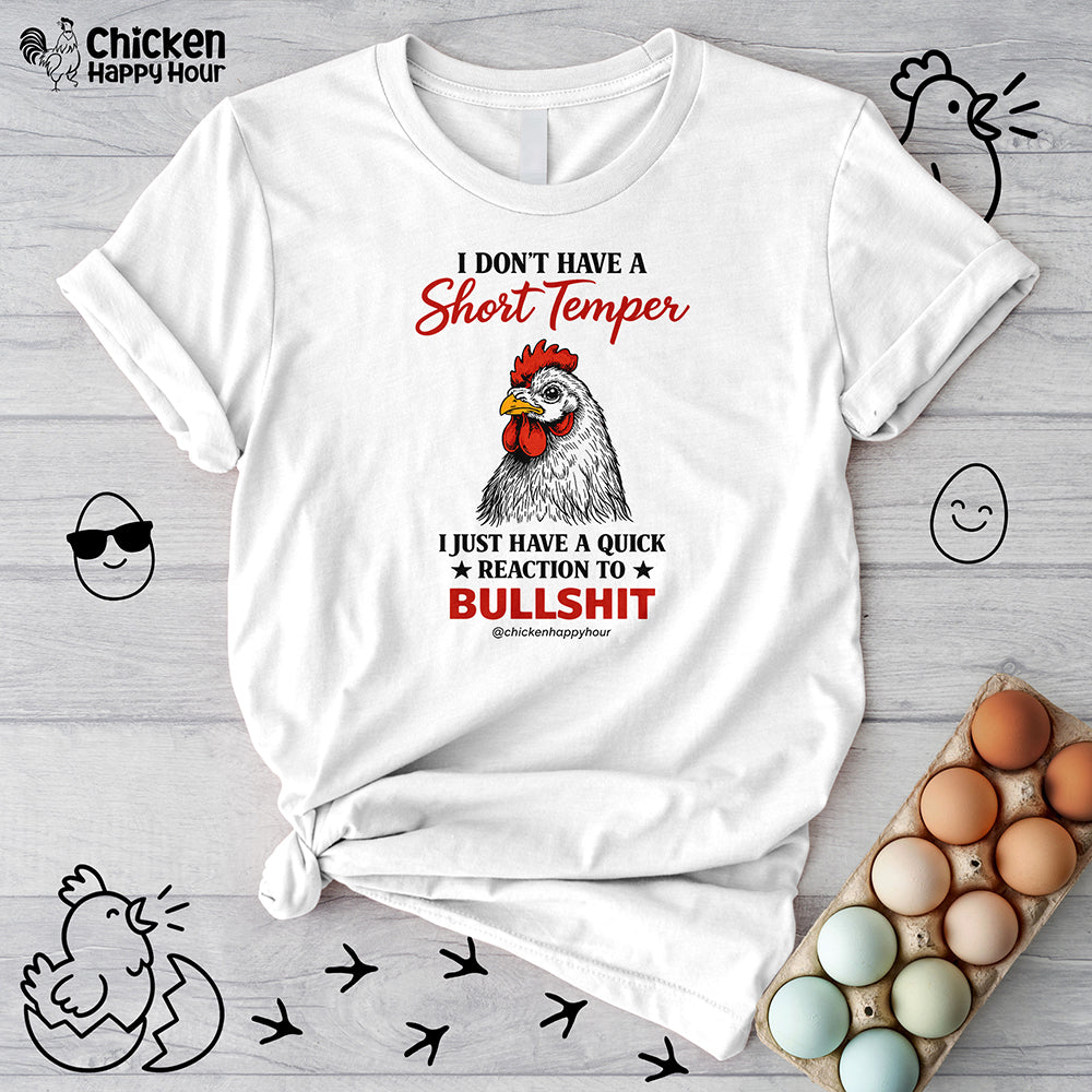 I Don't Have A Short Temper Unisex Tee