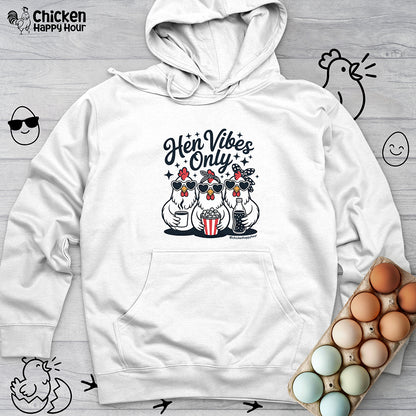 Hen Vibes Only Hooded Sweatshirt