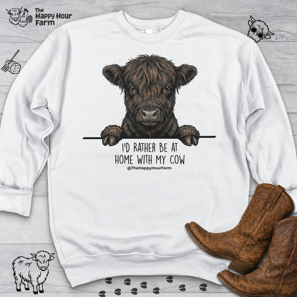 I'd Rather Be at Home With My Cow Sweatshirt