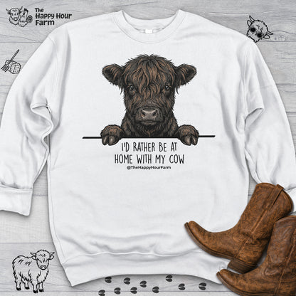 I'd Rather Be at Home With My Cow Sweatshirt