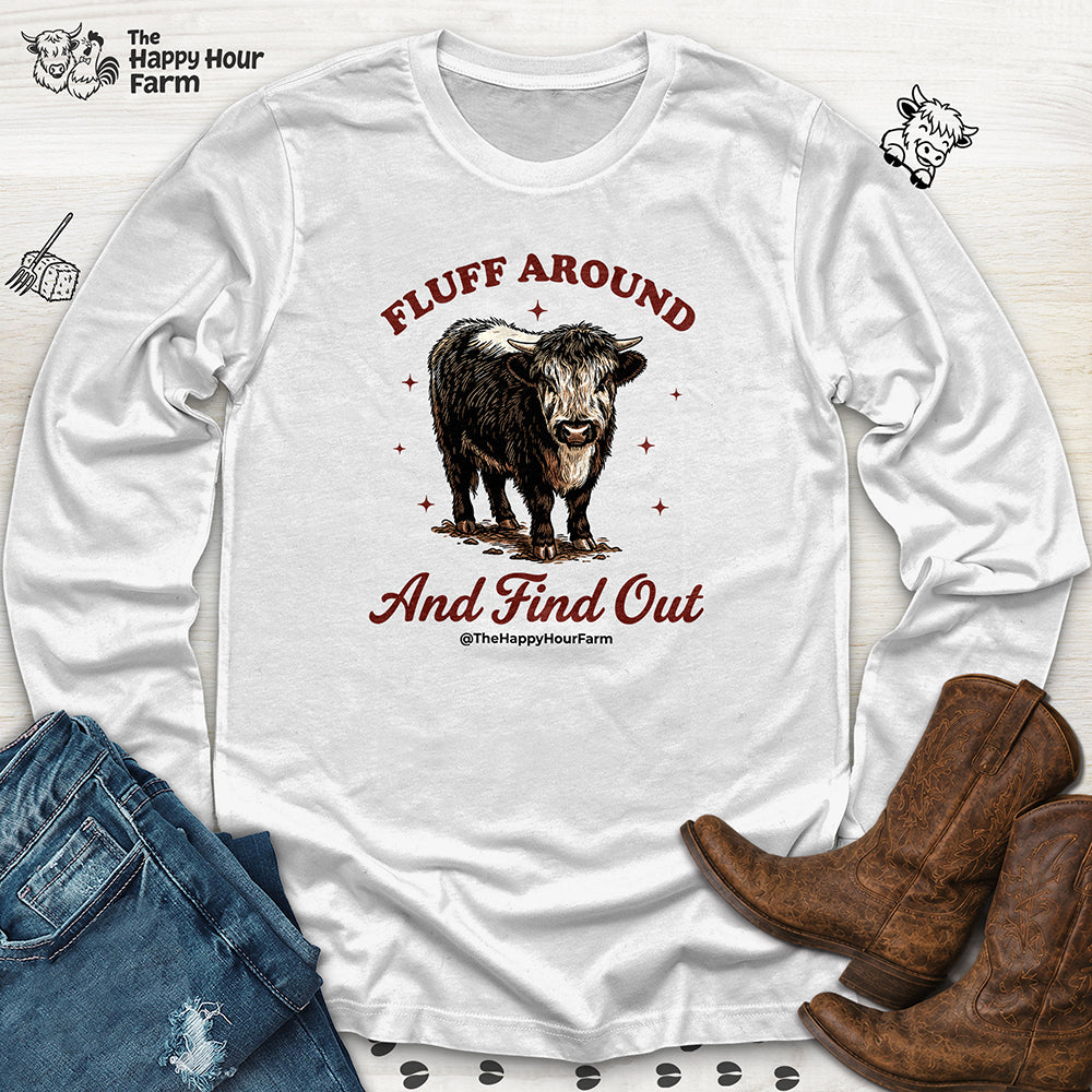 Fluff Around & Find Out Long Sleeve