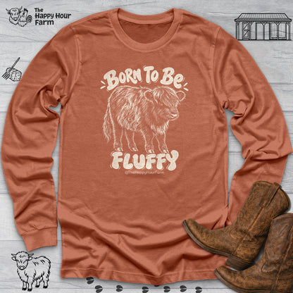 Born To Be Fluffy Long Sleeve