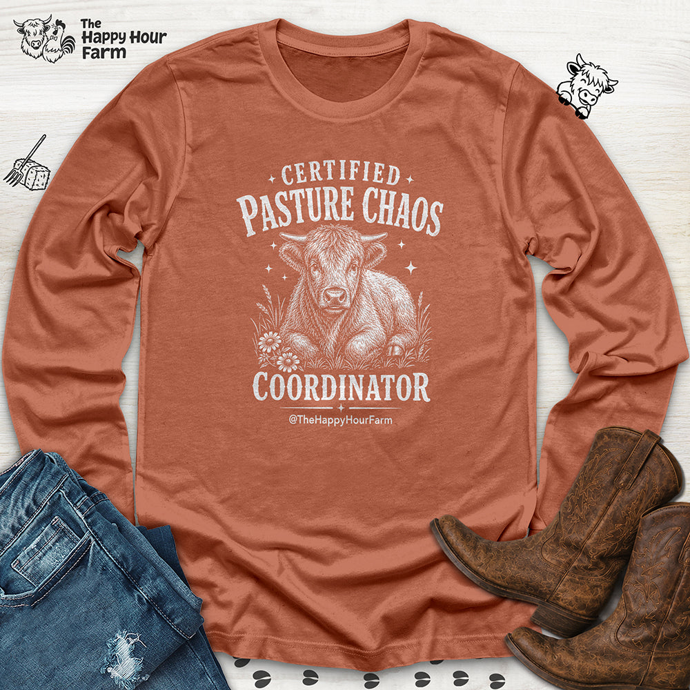Certified Pasture Chaos Coordinator Long Sleeve