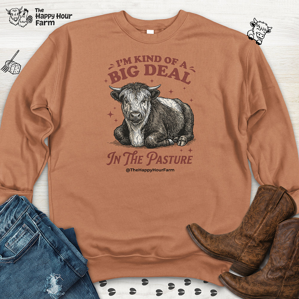I'm Kind Of a Big Deal Sweatshirt