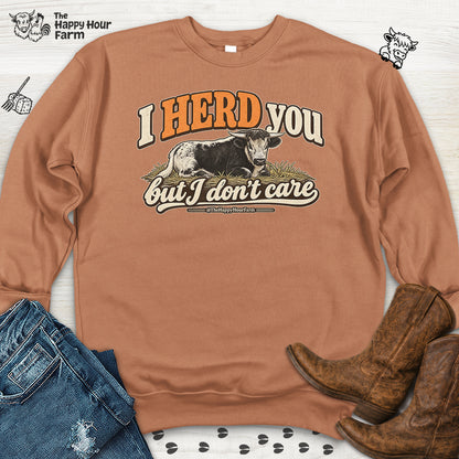 I HERD You Sweatshirt
