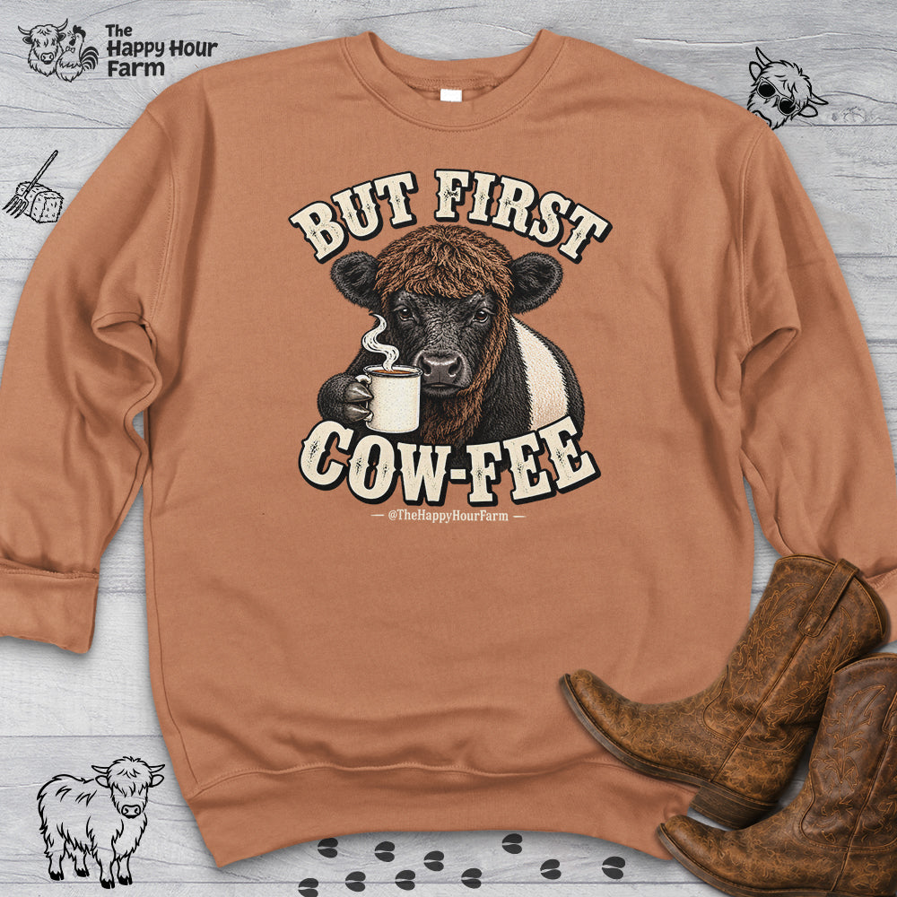 But First COW-FEE Sweatshirt