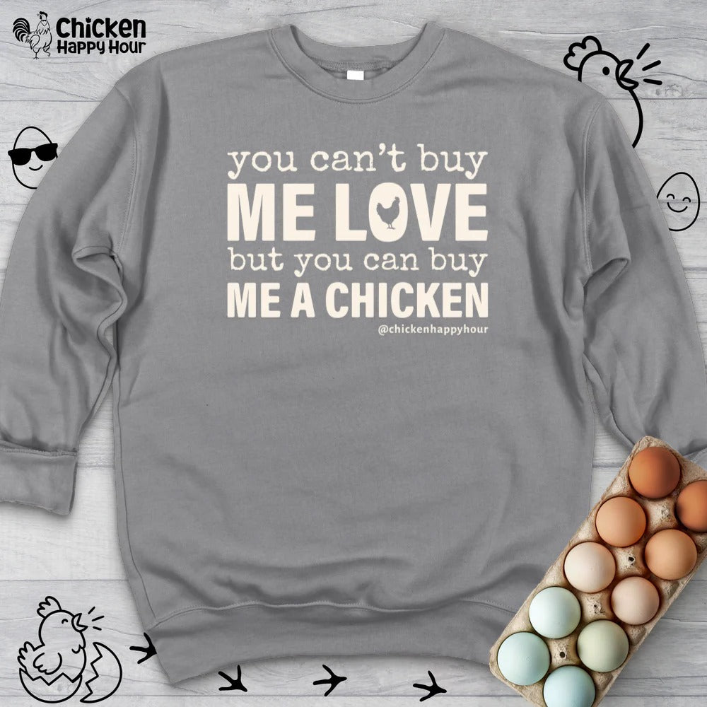 You Can’t Buy Me Love Sweatshirt